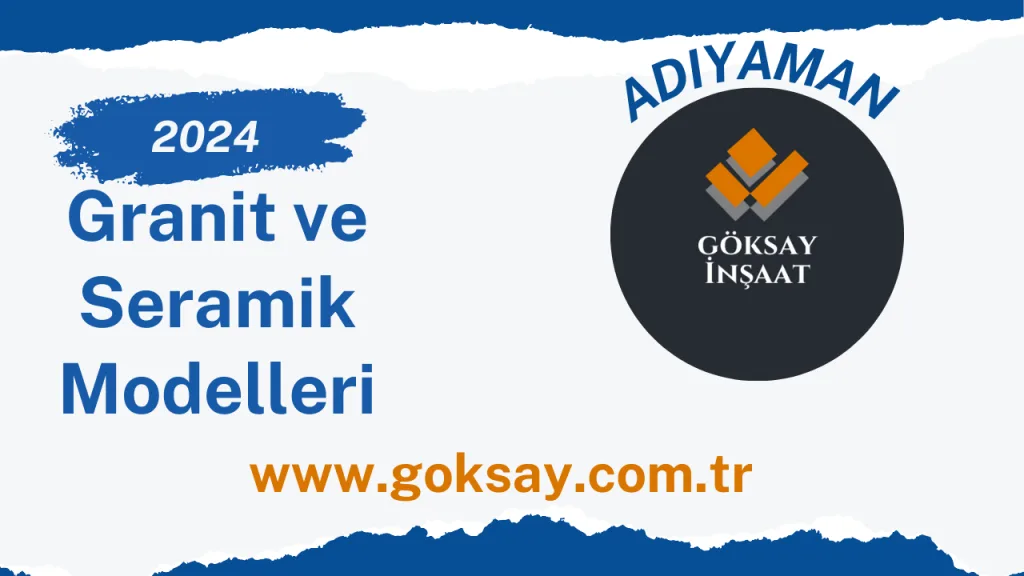 2024 Seramik ve Granit Çeşitleri