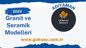 2024 Seramik ve Granit Çeşitleri