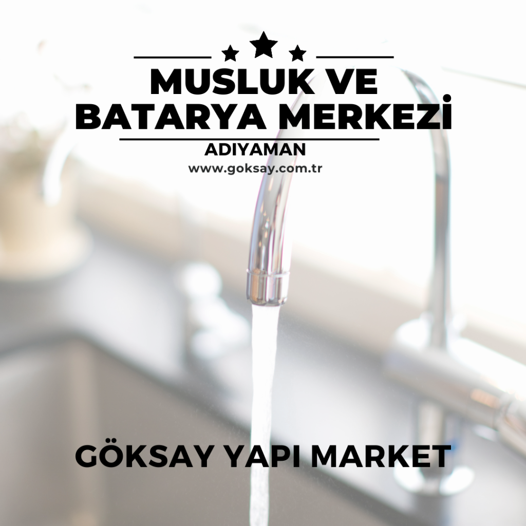 Adıyaman’da Banyo ve Mutfak İçin Modern Batarya Seçenekleri