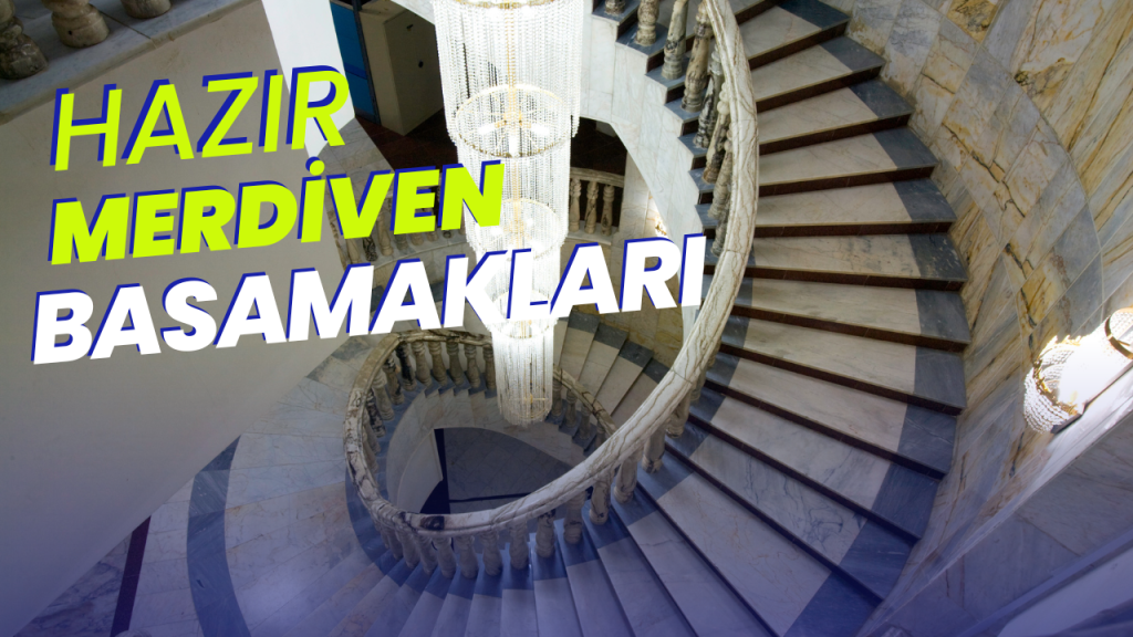 Hazır Merdiven Basamakları