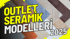 Adıyaman’da Outlet Seramik ve Fayans Modelleri