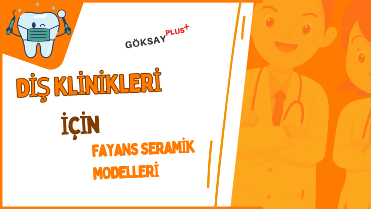 Diş Klinikleri İçin Seramik Fayans Önerileri
